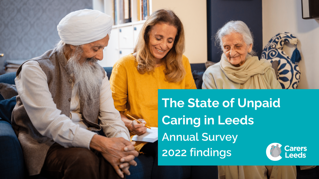 The State of Unpaid Caring in Leeds. – Carers Leeds