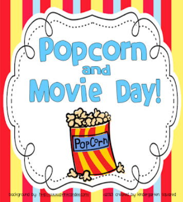 Popcorn and Movie Day
