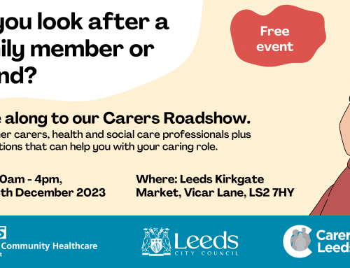 Leeds Carers Roadshow to Highlight Support Services for Unpaid Carers